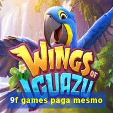 9f games paga mesmo